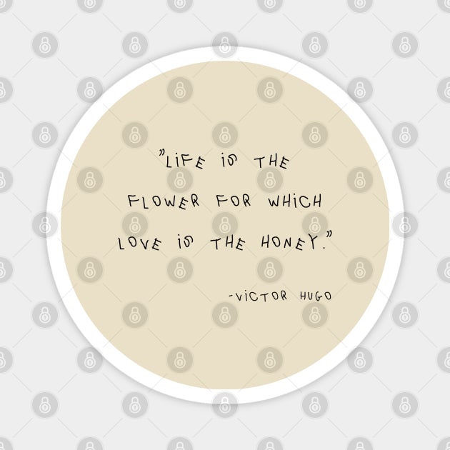 Victor Hugo Quote Magnet by Yethis